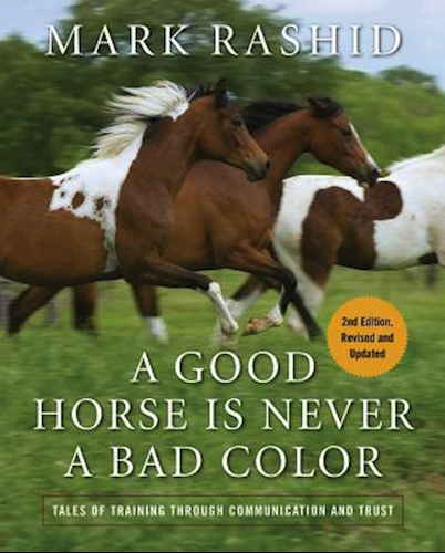 En god hest har aldrig en forkert farve, Mark Rashid / bog