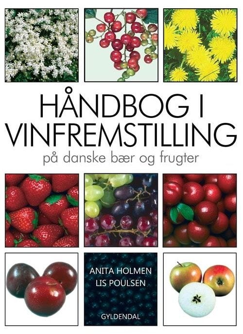 Håndbog i vinfremstilling på danske bær og frugter