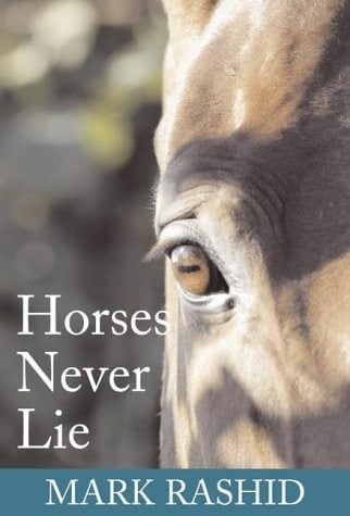 Heste lyver ikke, af Mark Rashid