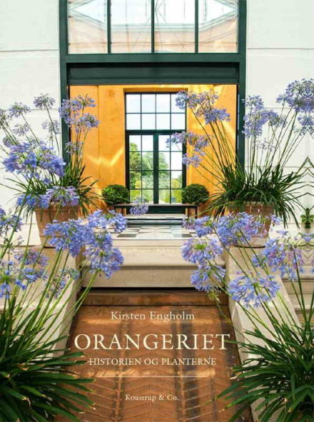 Orangeriet. Historien og planterne / bog