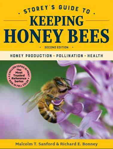 Storey's Guide to Keeping Honey Bees: Honey Production, Pollination, Health