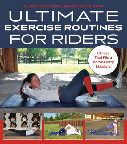 Rytterfitness. Nemme træningsøvelser for travle ryttere Ultimate Exercise Routines for Riders Fitness That Fits a Horse-Crazy Lifestyle